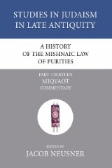 A History of the Mishnaic Law of Purities, Part 13