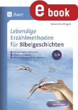 Lebendige Erzählmethoden für Bibelgeschichten 5-6