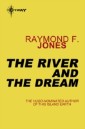 River and the Dream