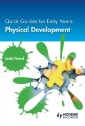 Quick Guides for Early Years: Physical Development