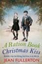 A Ration Book Christmas Kiss: a Ration Book novella