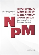 Revisiting New Public Management and its Effects