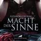 Macht der Sinne / 8 geile erotische SM-Geschichten / Erotik SM-Audio Story / Erotisches SM-Hörbuch