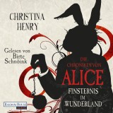Die Chroniken von Alice - Finsternis im Wunderland