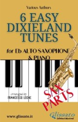 6 Easy Dixieland Tunes - Alto Sax & Piano (Sax parts)