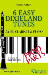 6 Easy Dixieland Tunes - Bb Clarinet & Piano (Piano parts)