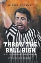 Throw the Ball High