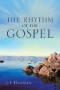 THE RHYTHM of the GOSPEL