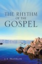 THE RHYTHM of the GOSPEL