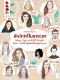 #sinnfluencer. Storys, Tipps und DIY Projekte der NachhaltigkeitsbloggerInnen
