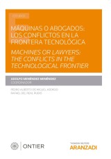 Máquinas o abogados: los conflictos en la frontera tecnológica. Machines or lawyers: the conflicts in the technological frontier