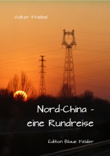 Nordchina - eine Rundreise