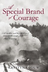 A Special Brand of Courage