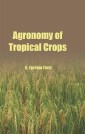 Agronomy Of Tropical Crops
