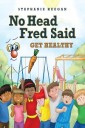 No Head Fred Said