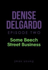 Denise Delgardo Episode Two