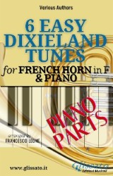 6 Easy Dixieland Tunes - French Horn in F & Piano (Piano parts)