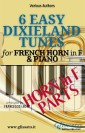 6 Easy Dixieland Tunes - French Horn in F & Piano (Horn parts)