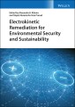 Electrokinetic Remediation for Environmental Security and Sustainability