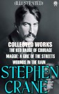 Collected Works of Stephen Crane. Illustrated