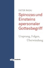 Spinozas und Einsteins apersonaler Gottesbegriff
