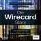 Die Wirecard-Story