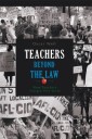 Teachers Beyond the Law