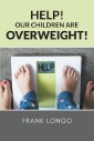 Help! Our Children Are Overweight!