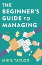 The Beginner's Guide to Managing