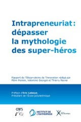 Intrapreneuriat : dépasser la mythologie des super-héros