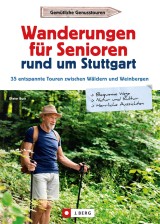 Wanderungen für Senioren rund um Stuttgart