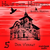 Haus der Hüterin: Der Verrat