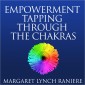 Empowerment Tapping Through the Chakras