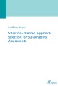 Situation-Oriented Approach Selection for Sustainability Assessments