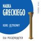Nauka greckiego (kurs jezykowy dla poczatkujacych)