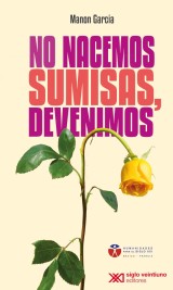 No nacemos sumisas, devenimos