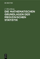 Die Mathematischen Grundlagen der medizinischen Statistik