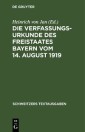 Die Verfassungsurkunde des Freistaates Bayern vom 14. August 1919
