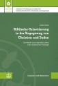 Biblische Orientierung in der Begegnung von Christen und Juden