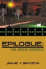 Epilogue: Time Machine Chronicles