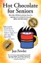 Hot Chocolate for Seniors