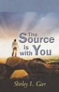 The Source Is with You