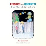 Edward and Robert's  New World Adventure