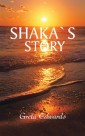 Shaka`S Story