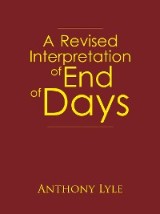 A Revised Interpretation of End of Days