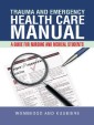 Trauma and Emergency Health Care Manual