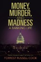 Money, Murder, and Madness