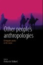 Other People's Anthropologies