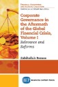 Corporate Governance in the Aftermath of the Global Financial Crisis, Volume I