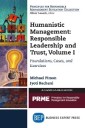 Humanistic Management: Leadership and Trust, Volume I